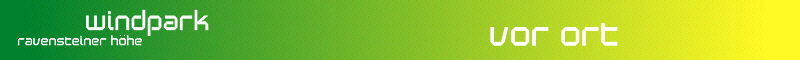 Windpark Ravensteiner Hoehe - Vor Ort